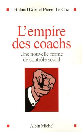 L'Empire des coachs: Une nouvelle forme de contrôle social Psychology