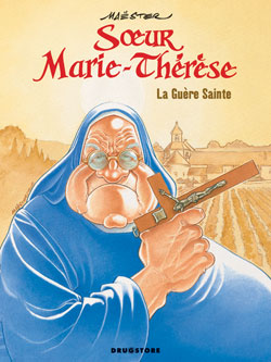 Soeur Marie-Thérèse des Batignolles. Vol. 6. La guère sainte Manga