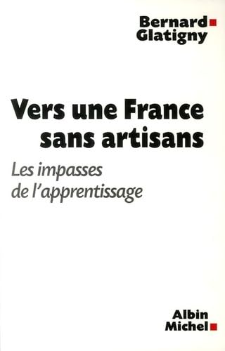 Vers une France sans artisans: Les impasses de l'apprentissage book