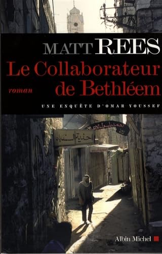 Collaborateur de Bethleem (Le): Une enquête d'Omar Youssef Contemporary literature