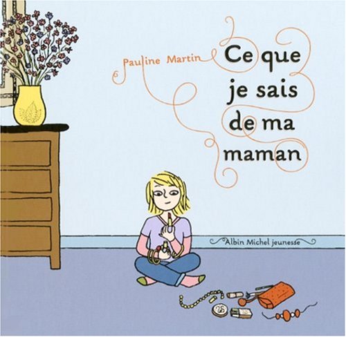 Ce que je sais de ma maman book