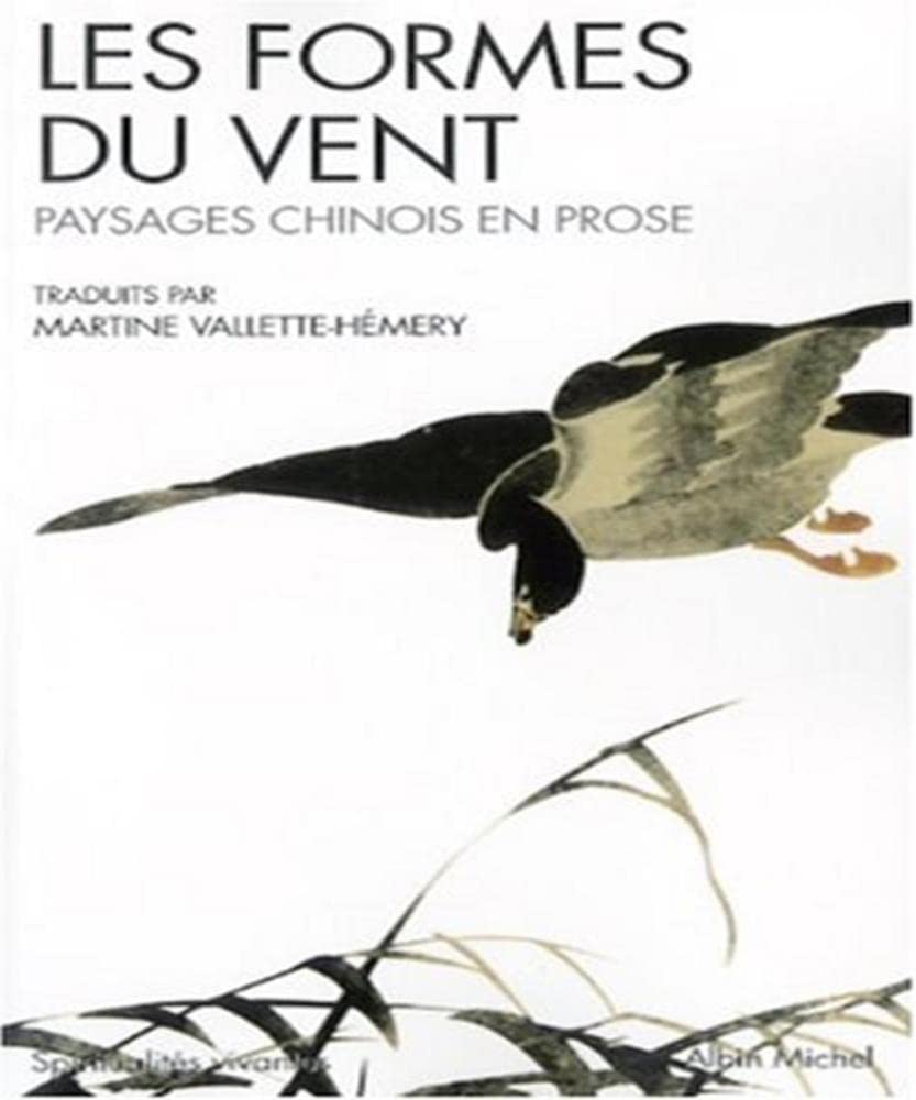 Les Formes du vent: Paysages chinois en prose book