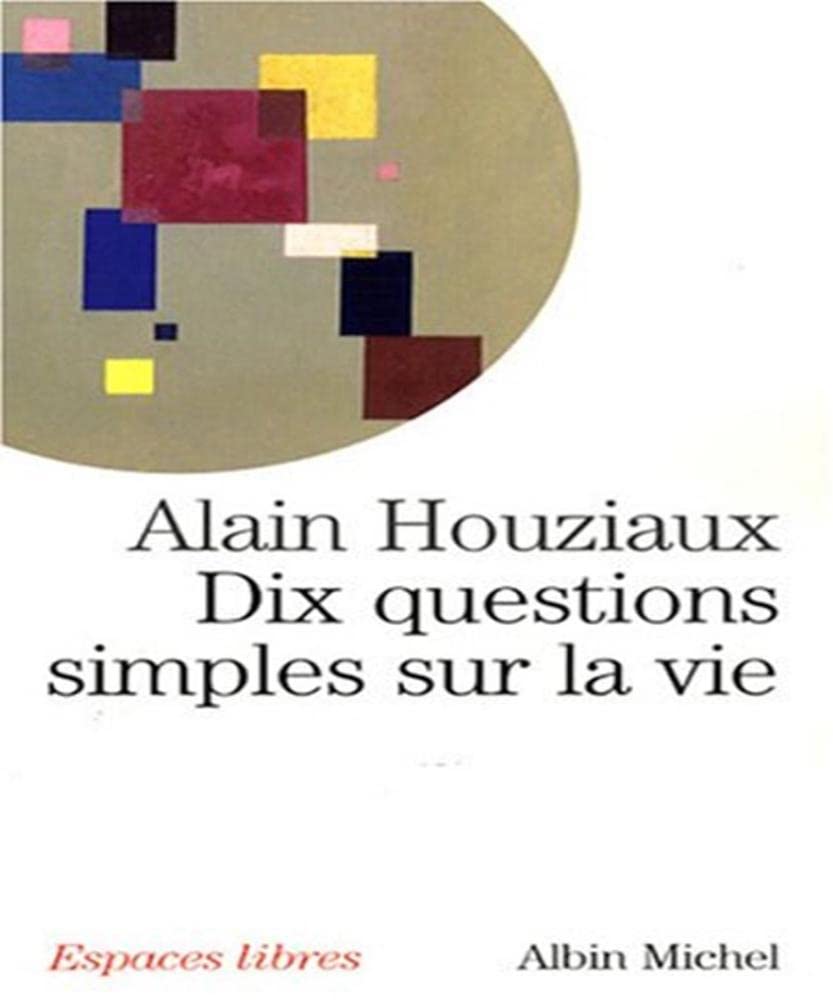 Dix questions simples sur la vie book