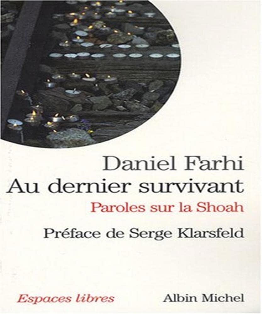 Au dernier survivant: Paroles sur la Shoah book