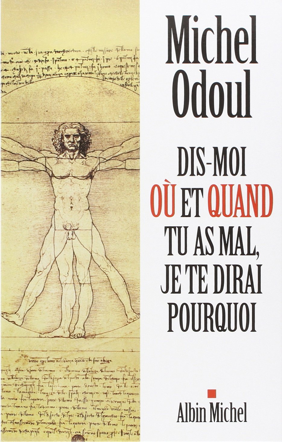 Coffret "Dis-moi ou et quand tu as mal 11/2014" 3 volumes Medicine