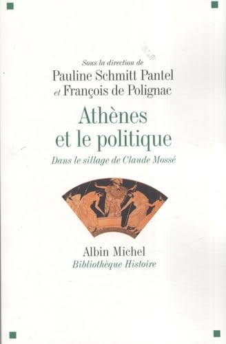 Athènes et le politique: Dans le sillage de Claude Mossé book