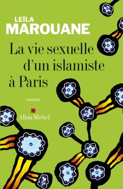 La vie sexuelle d'un islamiste à Paris Contemporary literature