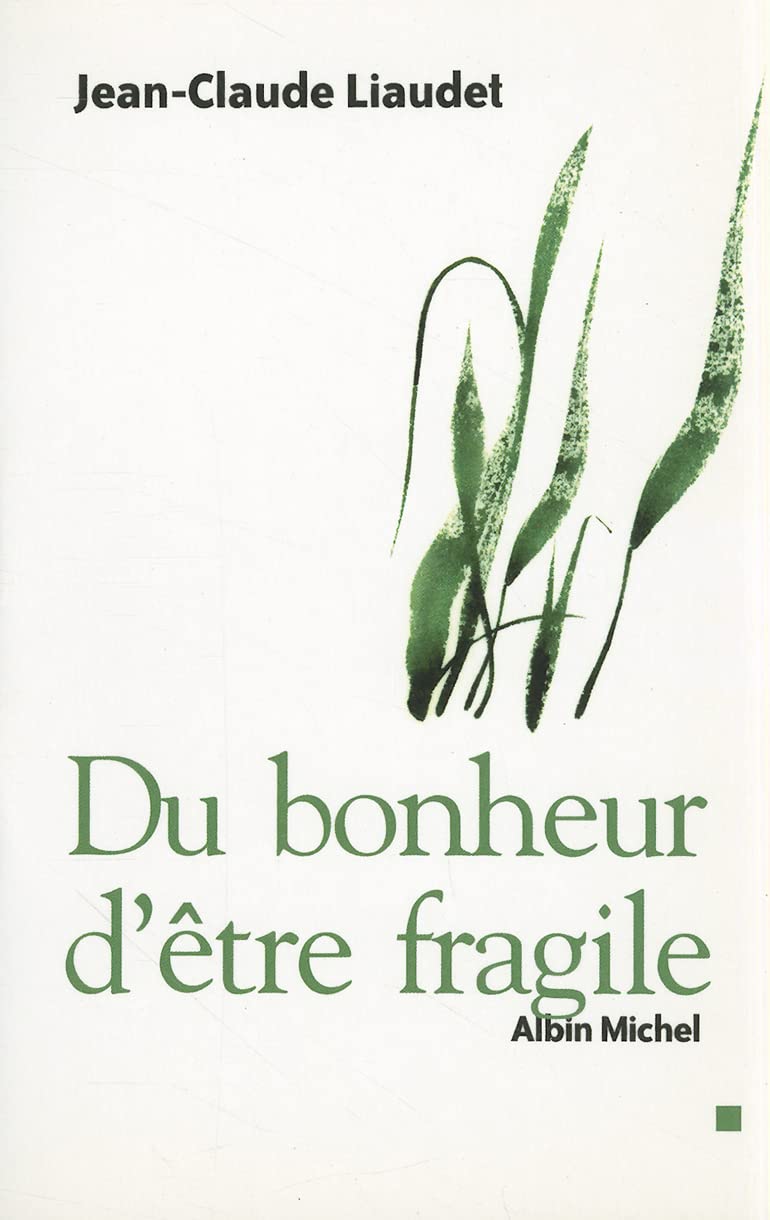 Du bonheur d'être fragile book