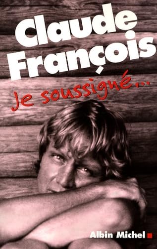 Je Soussigne...: Je soussigné... Memories