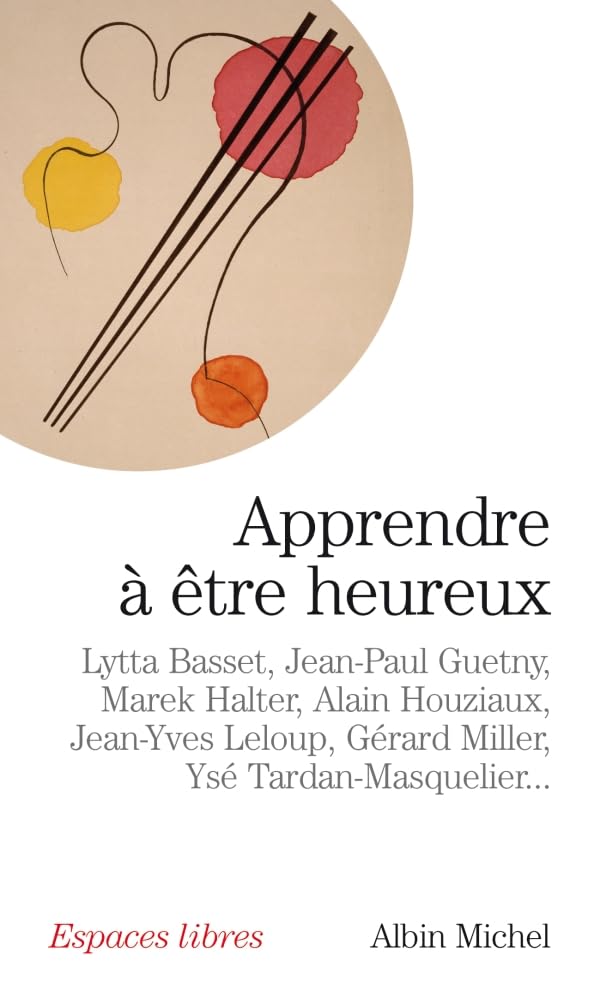Apprendre à être heureux book