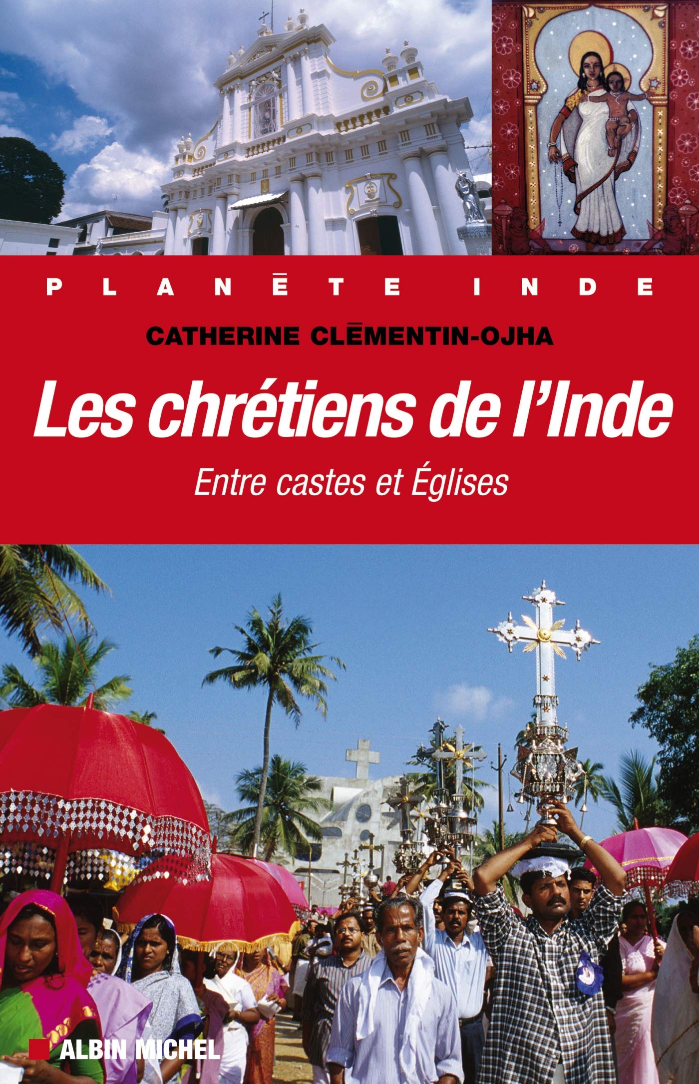 Chretiens de L'Inde (Les): Entre castes et églises Social Sciences