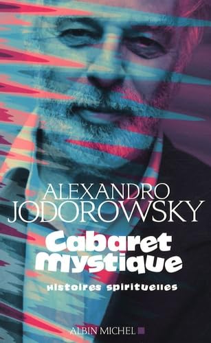 Cabaret mystique: Histoires spirituelles Religion & Esotericism