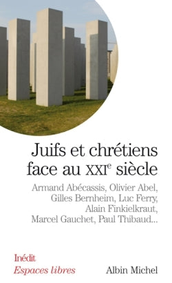 Juifs et chrétiens face au XXIe siècle Social Sciences