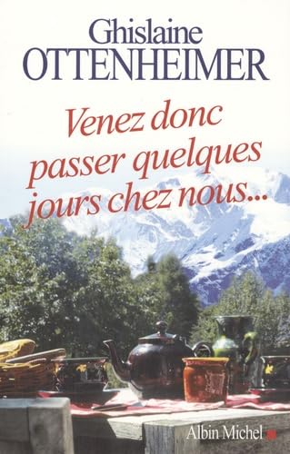 Venez Donc Passer Quelques Jours Chez Nous... Memories