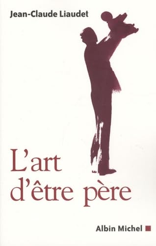 Art D'Etre Pere (L') Social Sciences