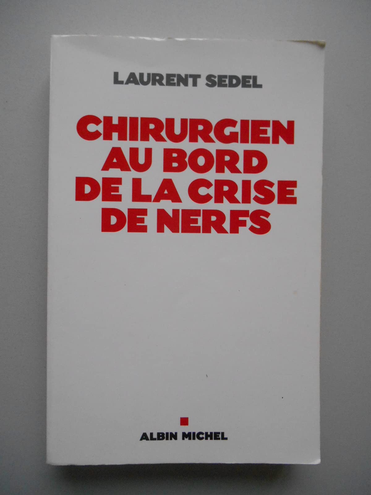 Chirurgien Au Bord de La Crise de Nerfs Social Sciences