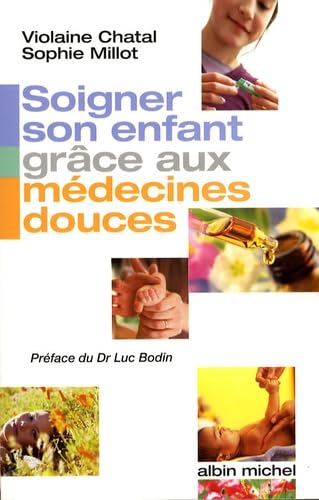 Soigner Son Enfant Grace Aux Medecines Douces Social Sciences