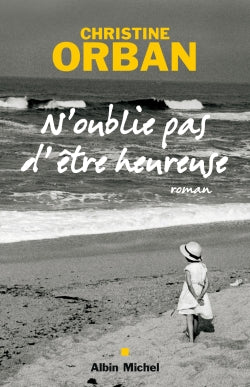 N'oublie pas d'être heureuse Contemporary literature