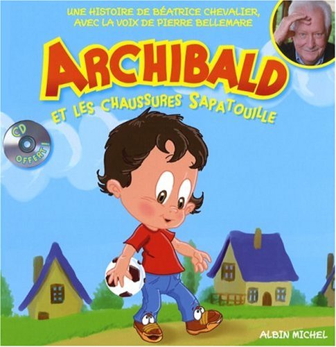 Archibald et les chaussures Sapatouille Books
