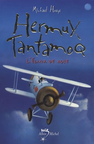 Hermux Tantamoq 4 - L'Elixir de Rose Novels & Short Stories