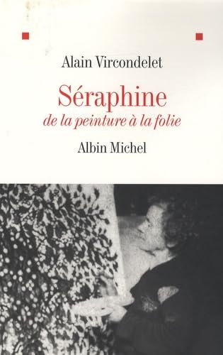 Seraphine: De la peinture à la folie Contemporary literature