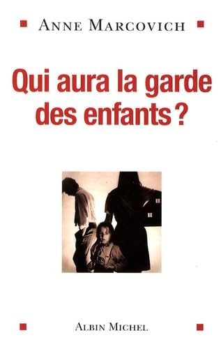 Qui aura la garde des enfants ? book