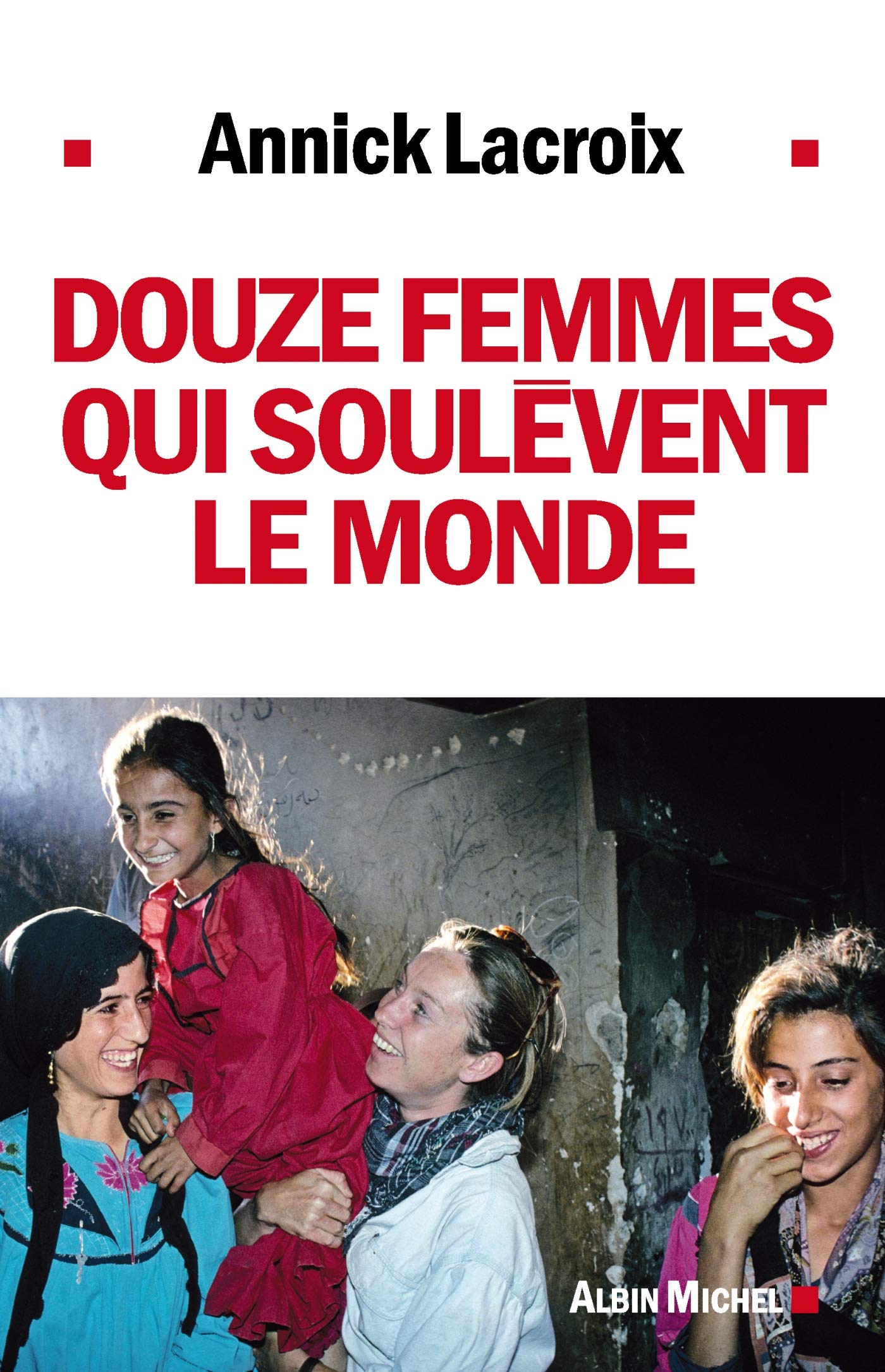 Douze femmes qui soulèvent le monde book