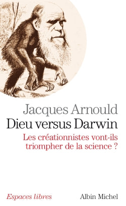 Dieu versus Darwin : les créationnistes vont-ils triompher de la science ? Social Sciences