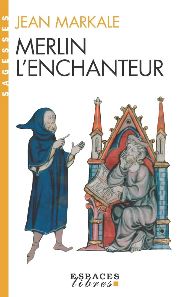 Merlin l'enchanteur (Espaces Libres - Sagesses) book