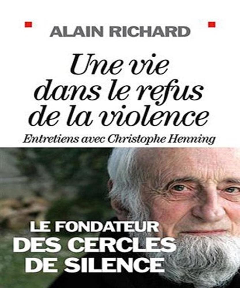 Une vie dans le refus de la violence: Entretiens avec Christophe Henning book