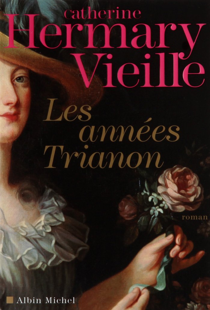 Annees Trianon (Les) Contemporary literature