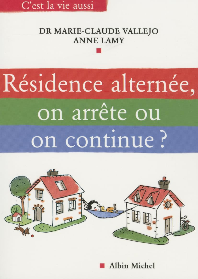 Résidence alternée, on arrête ou on continue ? book
