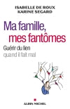 Ma famille, mes fantômes : guérir du lien quand il fait mal Psychology