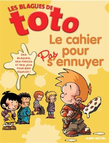 Les blagues de Toto: Le cahier pour pas s'ennuyer book