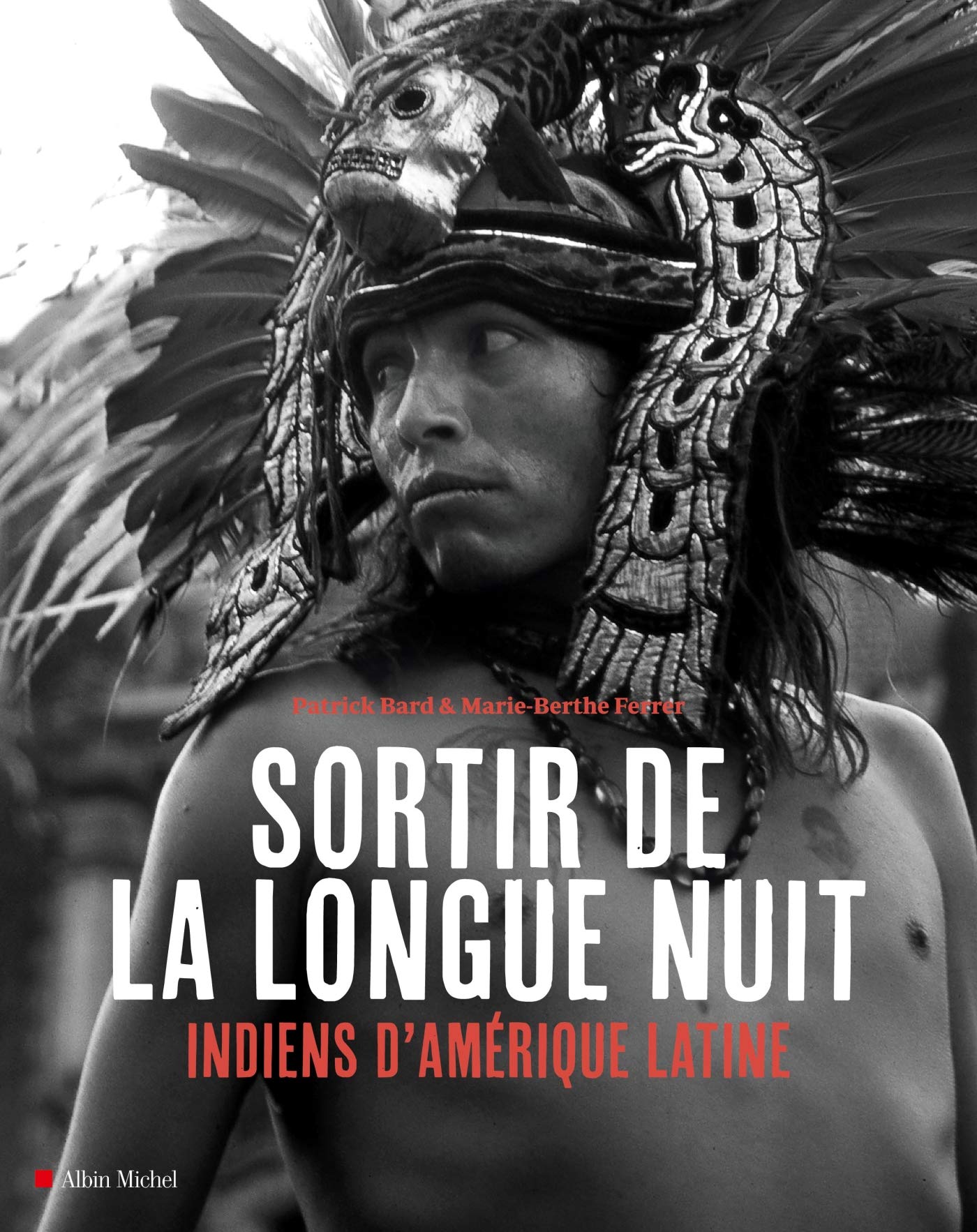 Sortir de la longue nuit: Indiens d'Amérique latine Film, Art & Culture