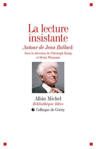La Lecture insistante: Autour de Jean Bollack Books