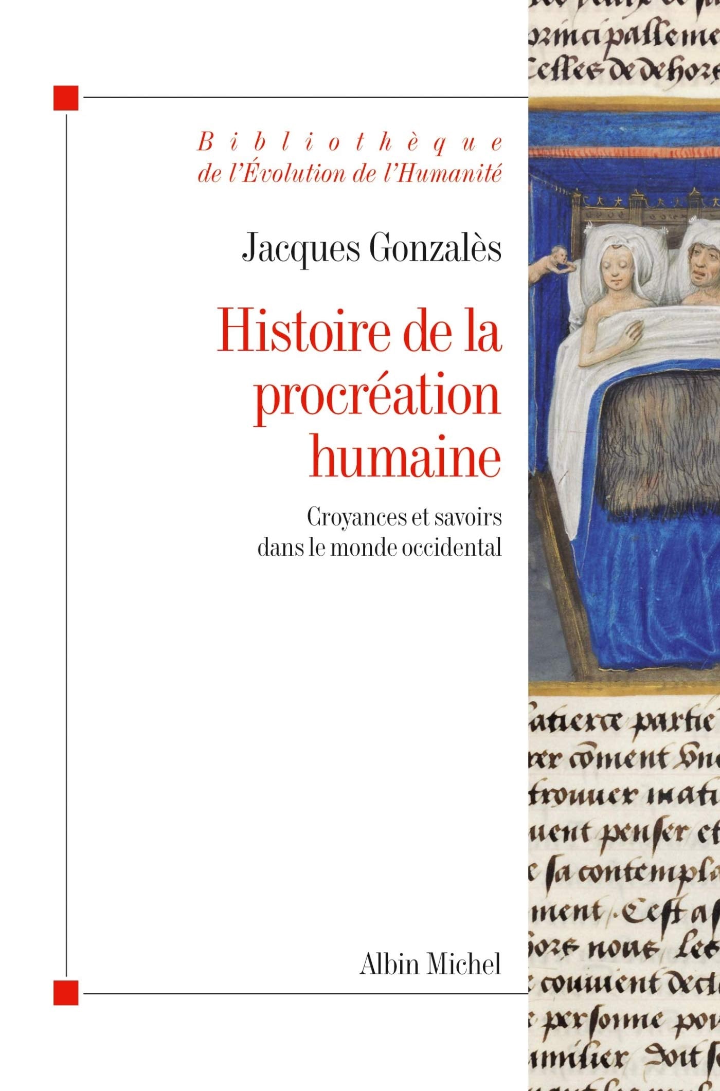 Histoire de la procréation humaine: Croyances et savoirs dans le monde occidental Books
