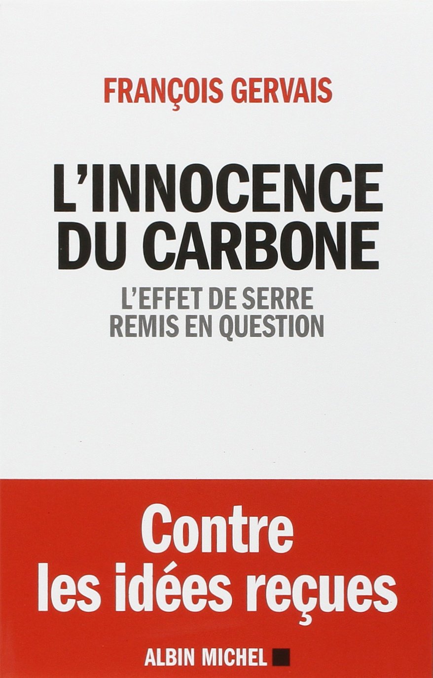 L'Innocence du carbone: L'effet de serre remis en question Business & Technology