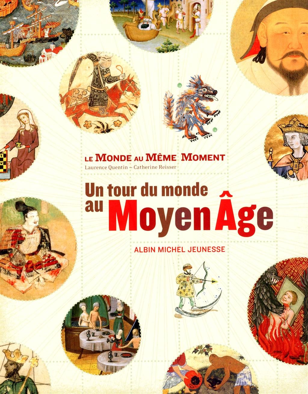 Le Monde Au Meme Moment: Un Tour Du Monde Au Moyen Age Novels & Short Stories