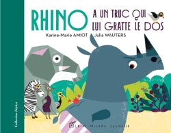 Rhino a un truc qui lui gratte le dos Children's books