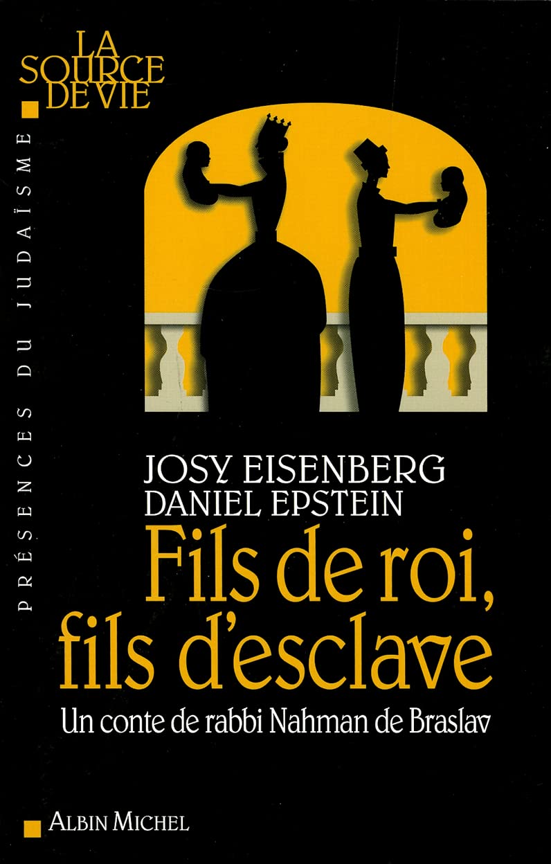 Fils de Roi, Fils d'Esclave: Un Conte de Rabbi Nahman de Braslav Social Sciences