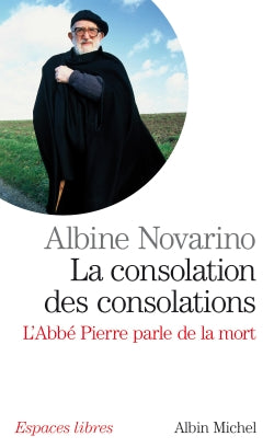 La consolation des consolations : l'abbé Pierre parle de la mort book
