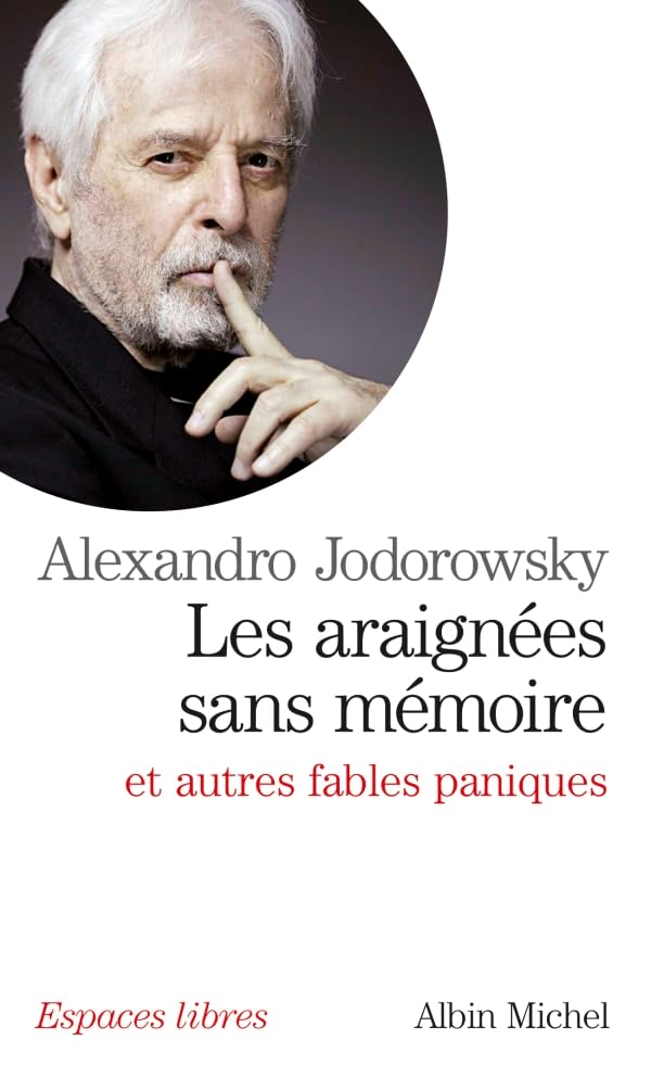 Les Araignées sans mémoire: et autres fables paniques book