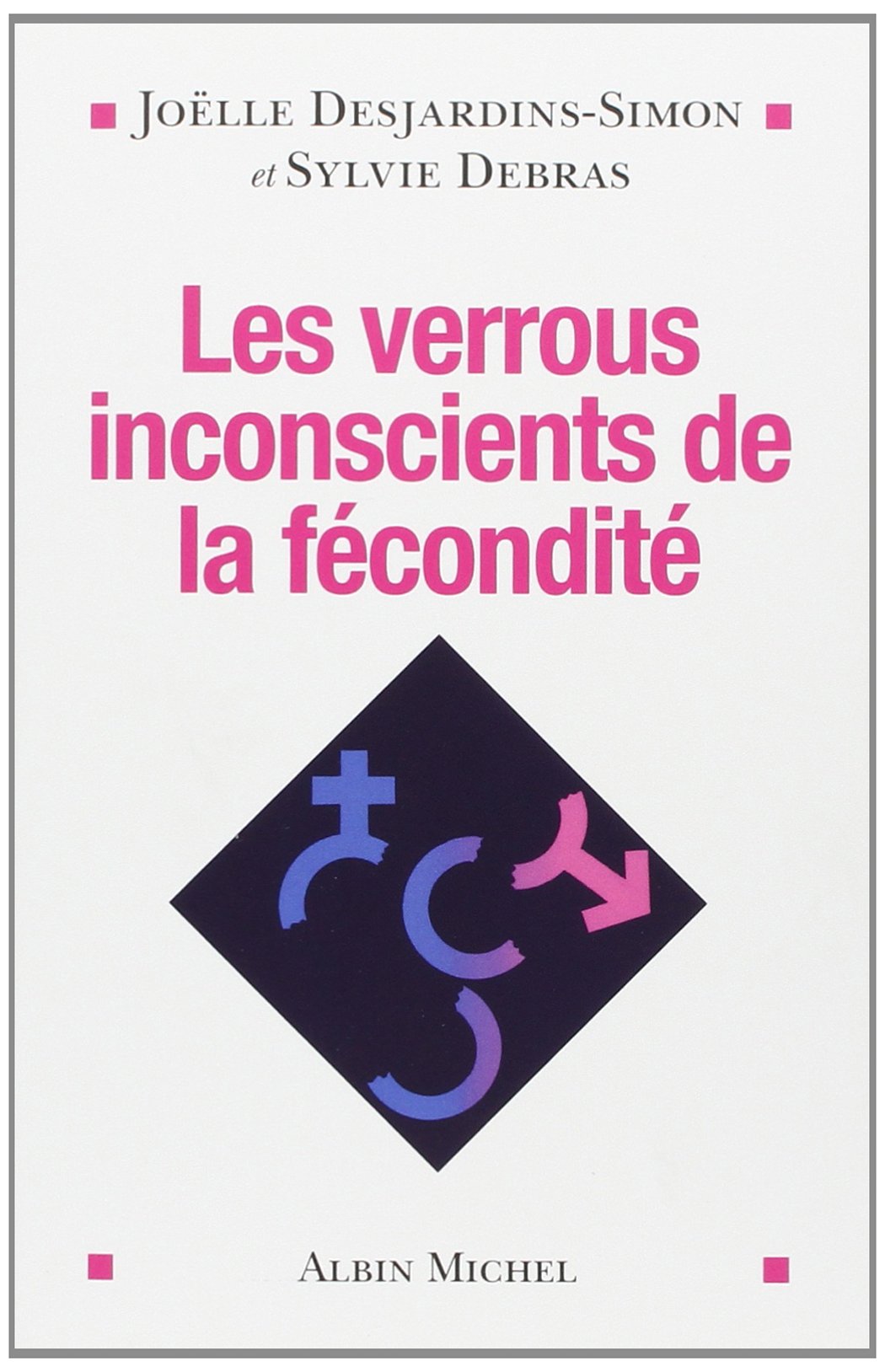 Les Verrous inconscients de la fécondité book