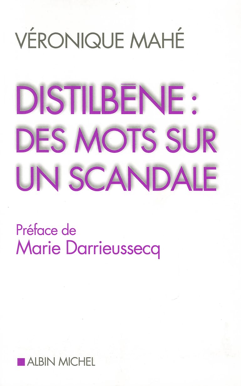Distilbène : des mots sur un scandale book