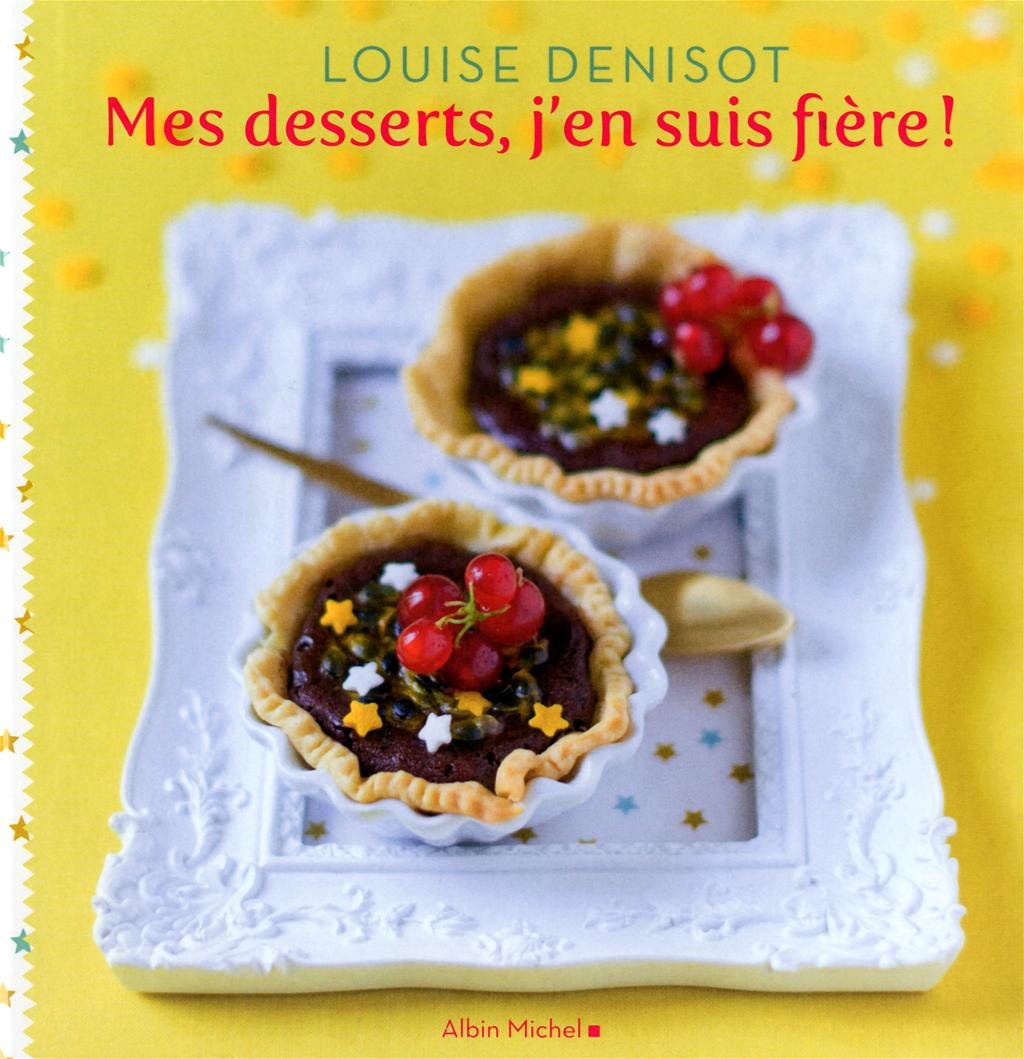 Mes Desserts, J'En Suis Fiere ! Leisure, Home & Garden