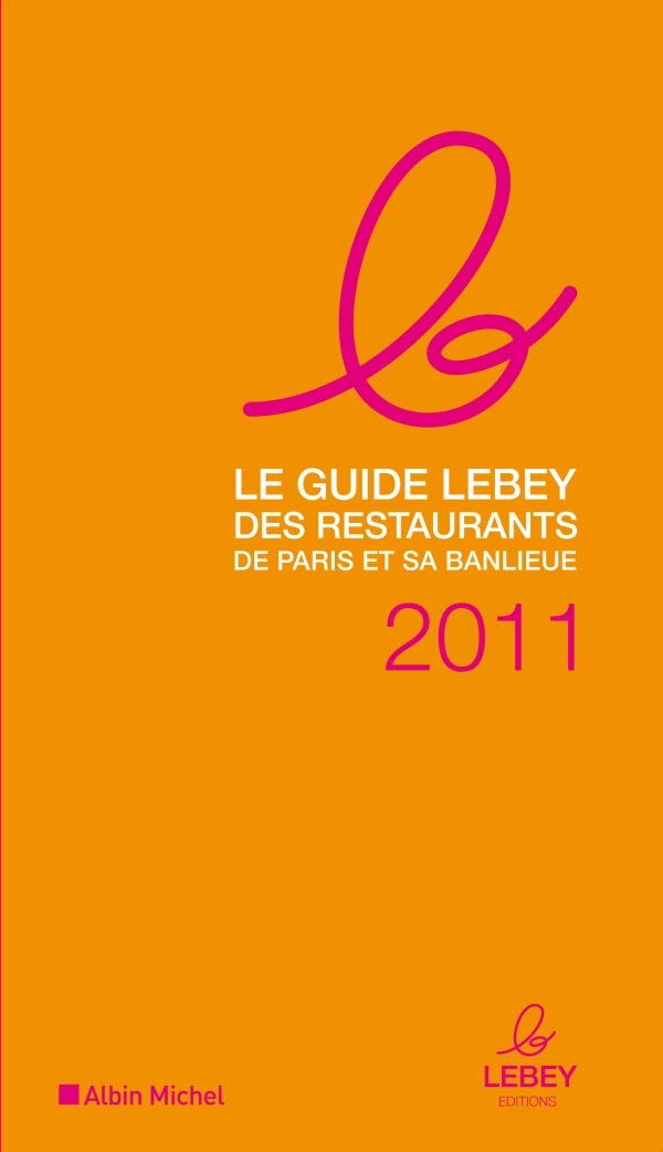 Le guide Lebey des restaurants de Paris et sa banlieue book