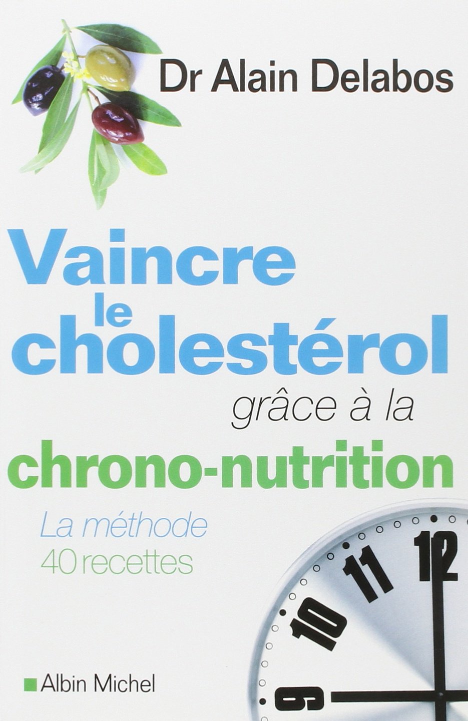 Vaincre le cholestérol grâce à la chrono-nutrition Books