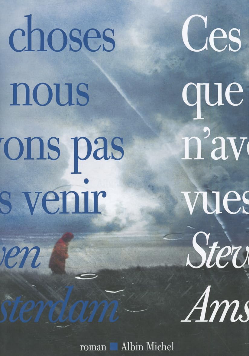 Ces choses que nous n'avons pas vues venir book