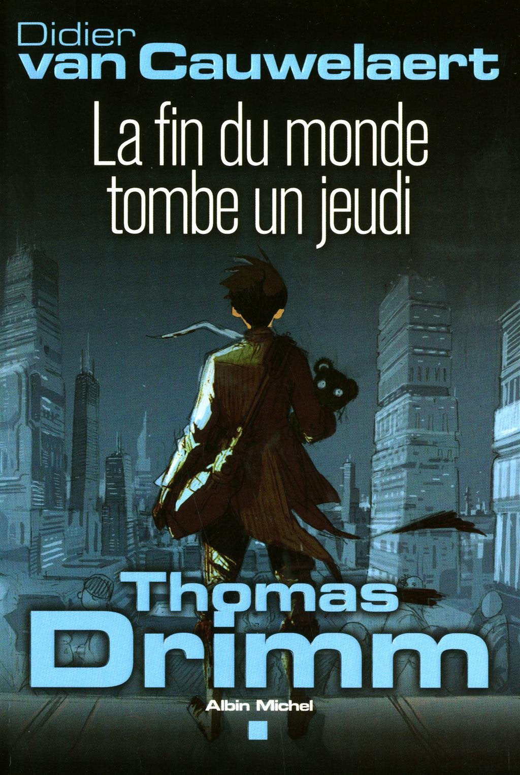 Thomas Drimm - tome 1: La fin du monde tombe un jeudi Fiction